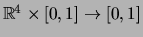 $ {\mathbb{R}}^4\times[0,1]\rightarrow[0,1]$