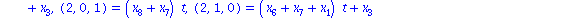 ARRAY([0 .. 3, 0 .. 3, 0 .. 1], [(0, 0, 0) = 0, (0, 0, 1) = 0, (0, 1, 0) = (x[1]+x[2]+x[6])*t+x[4], (0, 1, 1) = (x[5]+x[6]+x[8]+x[1])*t, (0, 2, 0) = (x[8]+x[6])*t+x[3], (0, 2, 1) = (x[6]+x[7]+x[8]+x[1...