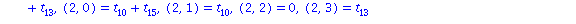 ARRAY([0 .. 3, 0 .. 3], [(0, 0) = 0, (0, 1) = t[14]+t[10], (0, 2) = t[14]+t[10]+t[13], (0, 3) = t[15]+t[14], (1, 0) = t[10]+t[15]+t[13], (1, 1) = 0, (1, 2) = t[10]+t[15]+t[13]+t[14], (1, 3) = t[15]+t[...