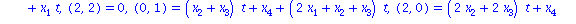 TABLE([(0, 2) = (x[1]+2*x[2])*t+2*x[4]+x[2]*t, (2, 1) = (x[1]+x[2]+2*x[3])*t+2*x[4]+x[1]*t, (2, 2) = 0, (0, 1) = (x[2]+x[3])*t+x[4]+(2*x[1]+x[2]+x[3])*t, (2, 0) = (2*x[2]+2*x[3])*t+x[4]+(x[1]+2*x[2]+x...